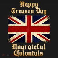 Great Britain Happy Treason Day Ungrateful Colonials Ornament thumb 1