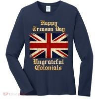 Great Britain Happy Treason Day Ungrateful Colonials Women's Long Sleeve Shirt thumb 0