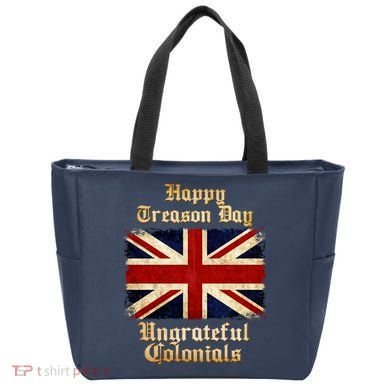 Great Britain Happy Treason Day Ungrateful Colonials Tote Bag