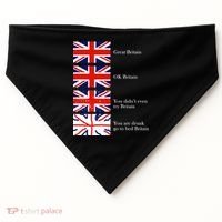 Great Britain OK Britain Funny Sarcastic USA-Made Doggie Bandana thumb 0