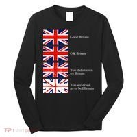 Great Britain OK Britain Funny Sarcastic Long Sleeve Shirt thumb 0