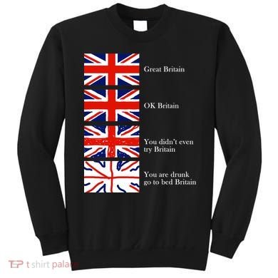 Great Britain OK Britain Funny Sarcastic Sweatshirt