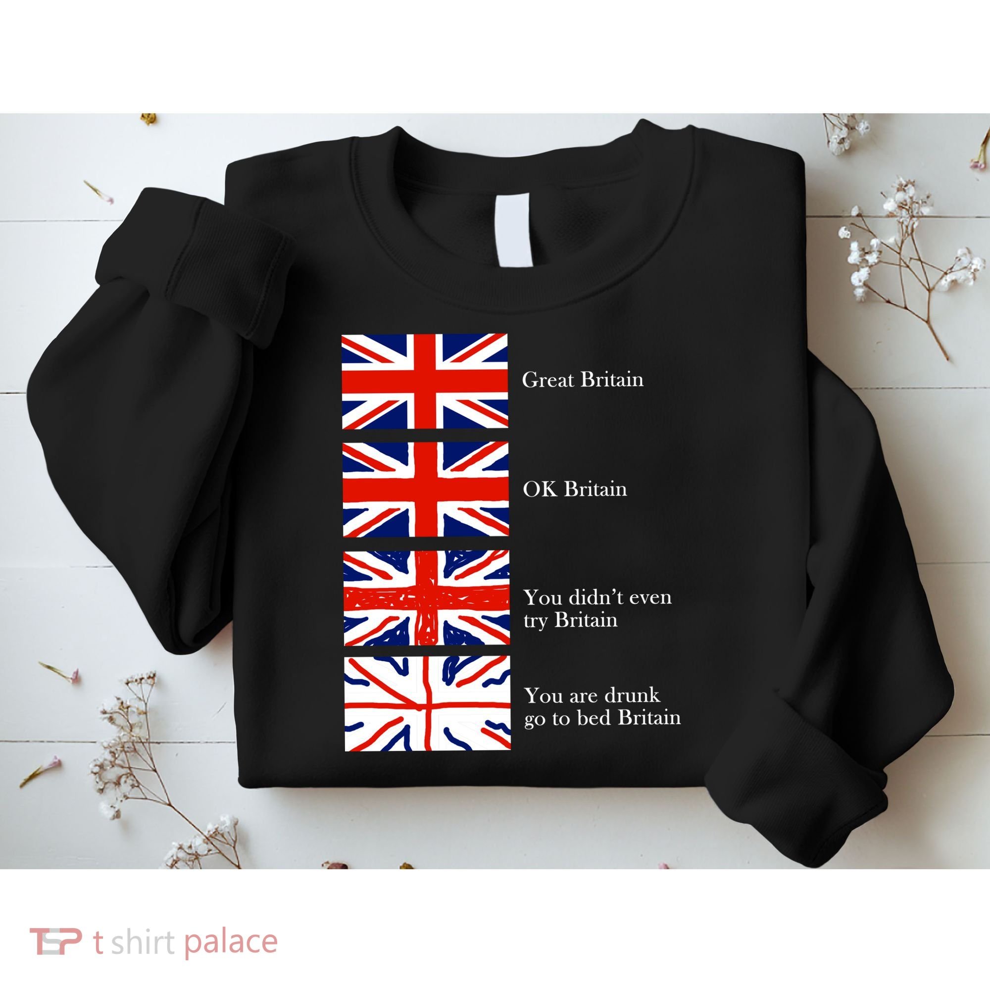Great Britain OK Britain Funny Sarcastic Sweatshirt