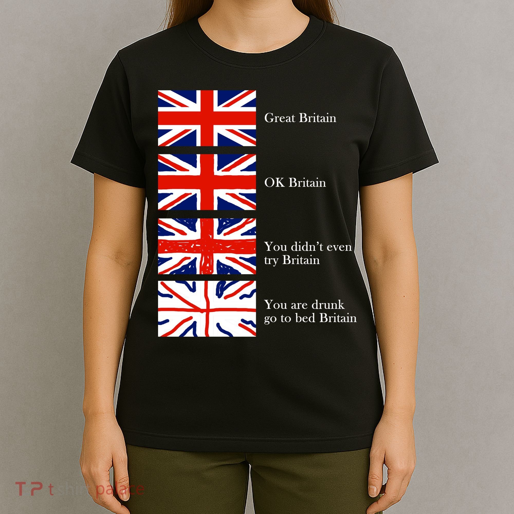 Great Britain OK Britain Funny Sarcastic T-Shirt