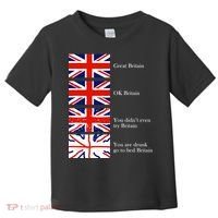 Great Britain OK Britain Funny Sarcastic Toddler T-Shirt thumb 0