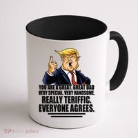 Great Dad! Everyone Agrees Trump Funny Father Coffee Mug thumb 1