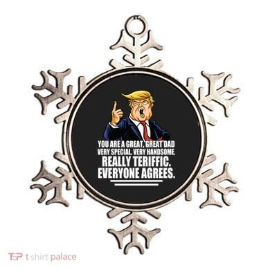 Great Dad! Everyone Agrees Trump Funny Father Ornament