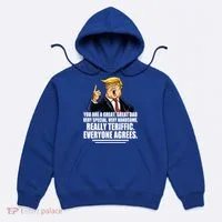 Great Dad! Everyone Agrees Trump Funny Father Hoodie thumb 0
