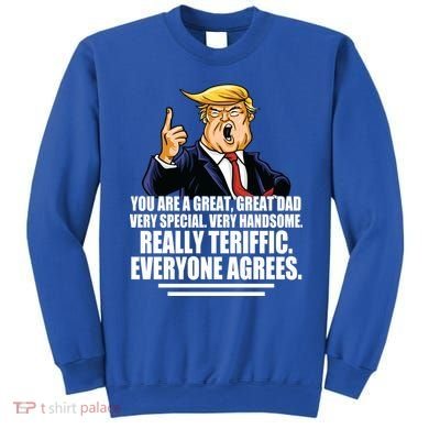 Great Dad! Everyone Agrees Trump Funny Father Sweatshirt