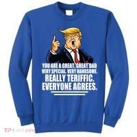 Great Dad! Everyone Agrees Trump Funny Father Sweatshirt thumb 0