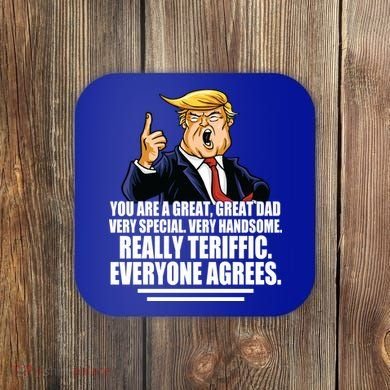 Great Dad! Everyone Agrees Trump Funny Father Coaster