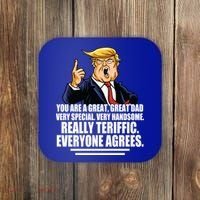 Great Dad! Everyone Agrees Trump Funny Father Coaster thumb 0