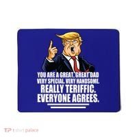Great Dad! Everyone Agrees Trump Funny Father Mousepad thumb 0