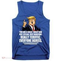 Great Dad! Everyone Agrees Trump Funny Father Tank Top thumb 0