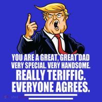 Great Dad! Everyone Agrees Trump Funny Father Women's T-Shirt thumb 6