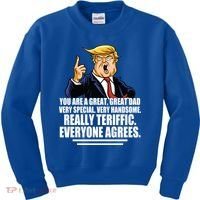 Great Dad! Everyone Agrees Trump Funny Father Kids Sweatshirt thumb 0