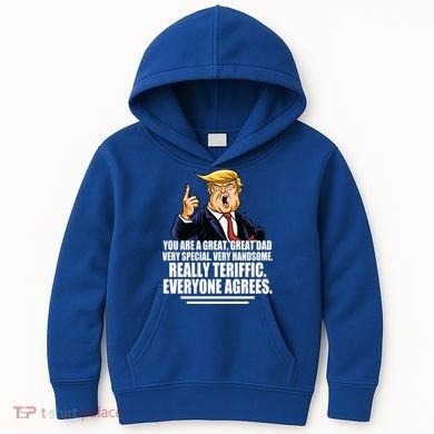 Great Dad! Everyone Agrees Trump Funny Father Kids Hoodie