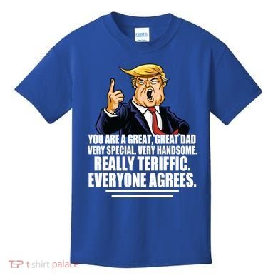 Great Dad! Everyone Agrees Trump Funny Father Kids T-Shirt