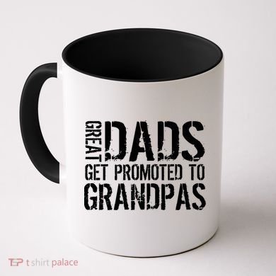 Great Dads Get Promoted To Grandpas Coffee Mug