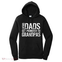 Great Dads Get Promoted To Grandpas Women's Hoodie thumb 0