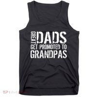 Great Dads Get Promoted To Grandpas Tank Top thumb 0