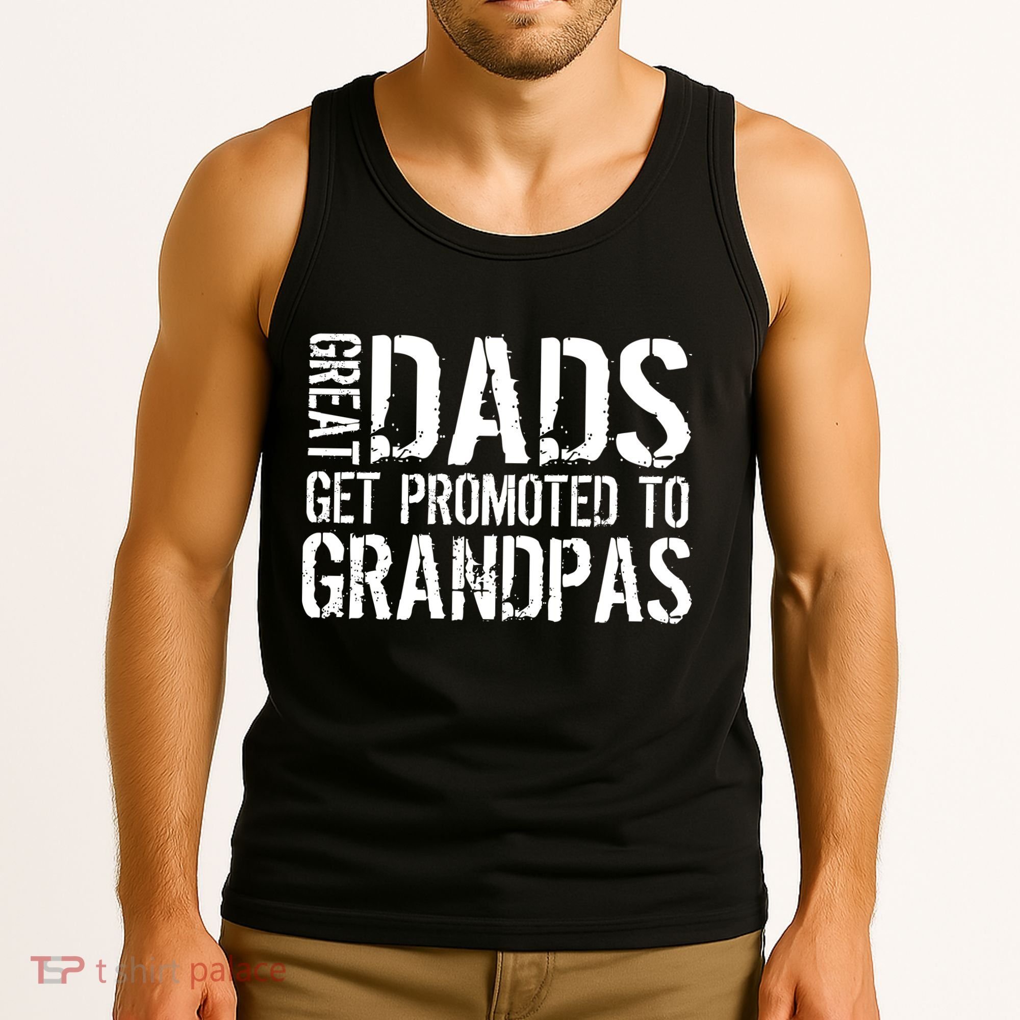 Great Dads Get Promoted To Grandpas Tank Top