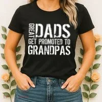 Great Dads Get Promoted To Grandpas Women's T-Shirt thumb 2