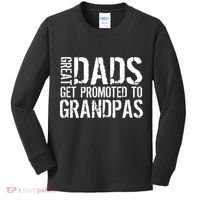 Great Dads Get Promoted To Grandpas Kids Long Sleeve Shirt thumb 0