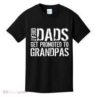 Great Dads Get Promoted To Grandpas Kids T-Shirt thumb 0