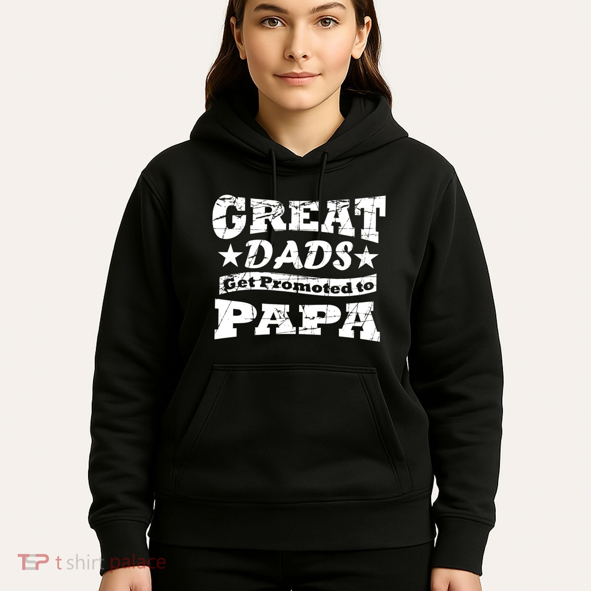 Great Dads Get Promoted To Papa Hoodie