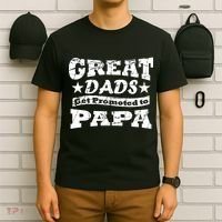 Great Dads Get Promoted To Papa T-Shirt thumb 6