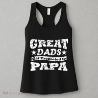 Great Dads Get Promoted To Papa Women's Tank Top thumb 3