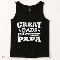Great Dads Get Promoted To Papa Tank Top thumb 2