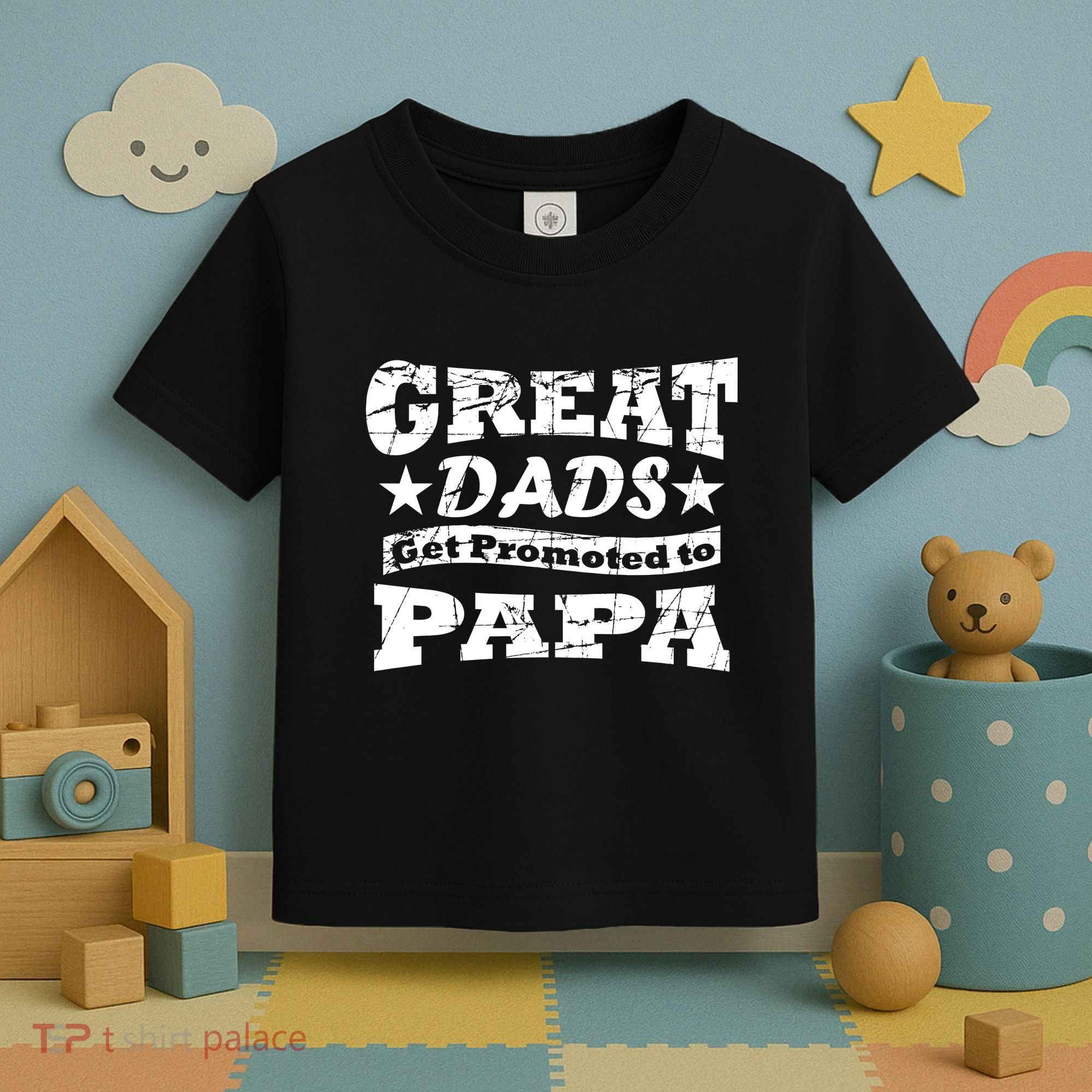 Great Dads Get Promoted To Papa Toddler T-Shirt
