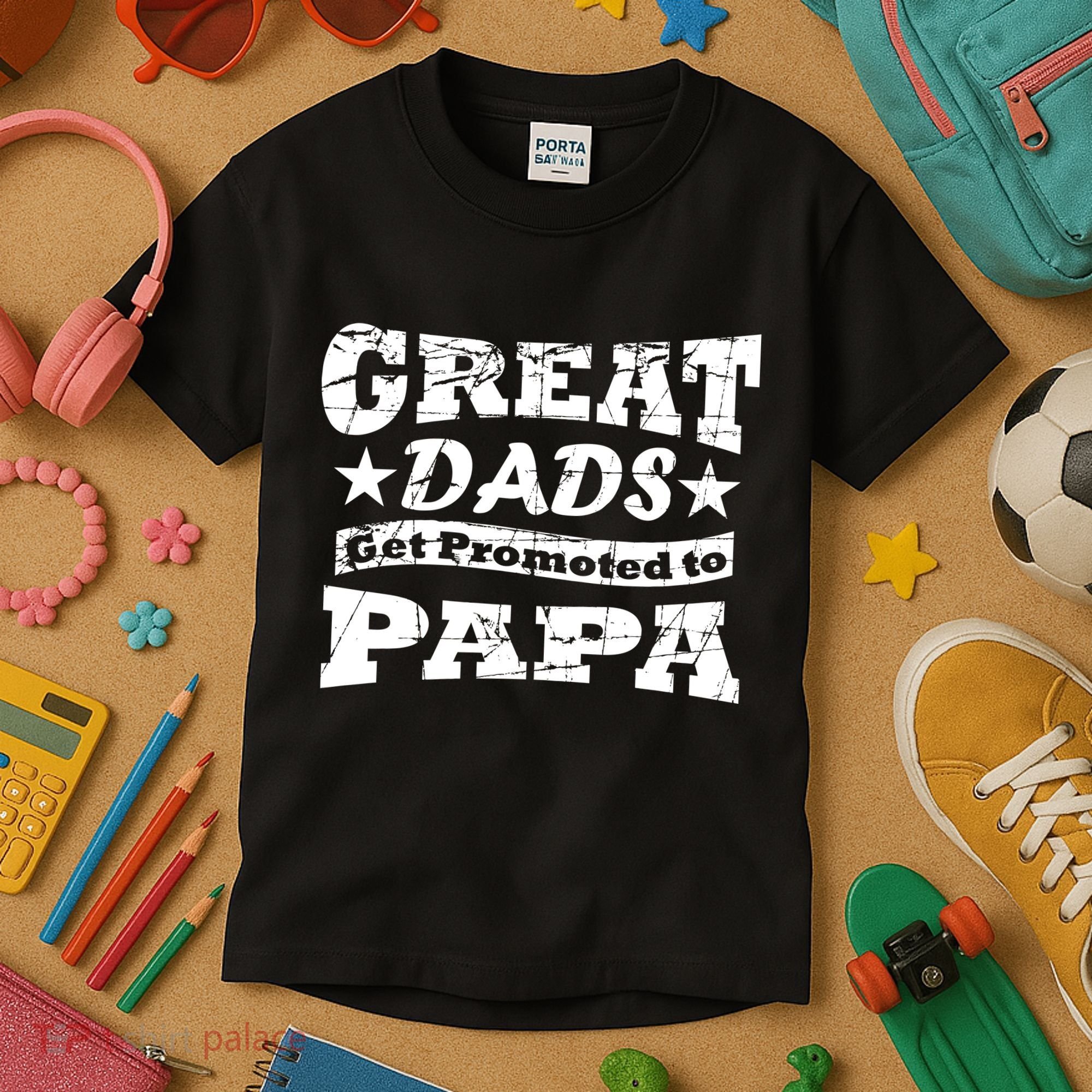 Great Dads Get Promoted To Papa Kids T-Shirt