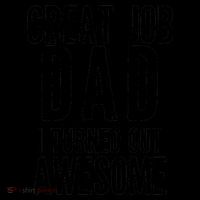 Great Job Dad I turned Out Awesome Coffee Mug thumb 5