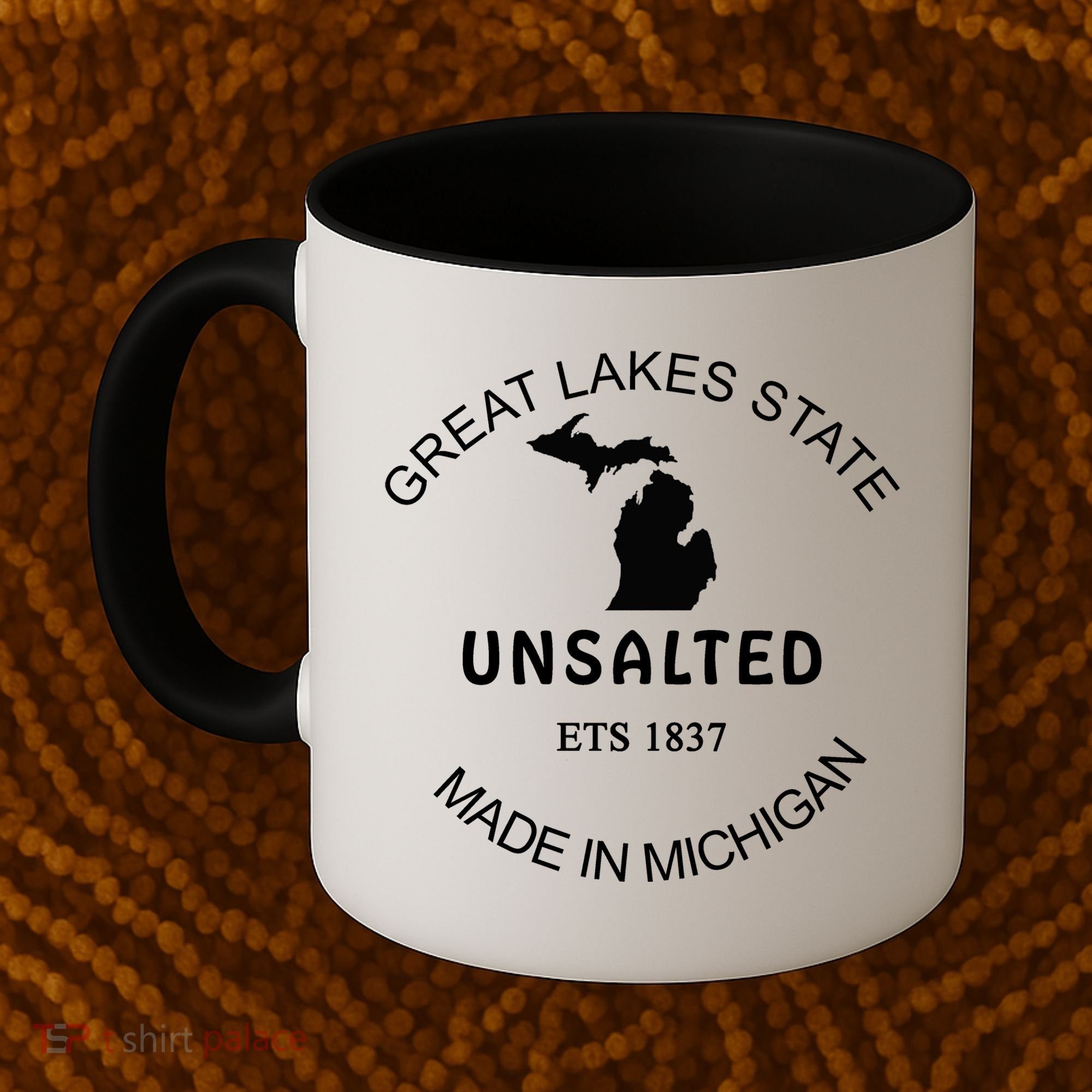 Great Lakes State Unsalted Est 1837 Made In Michigan Coffee Mug