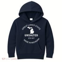 Great Lakes State Unsalted Est 1837 Made In Michigan Kids Hoodie thumb 0
