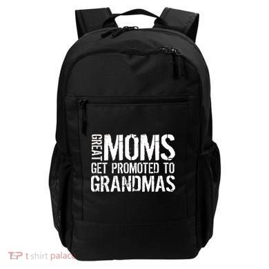 Great Moms Get Promoted To Grandmas Backpack