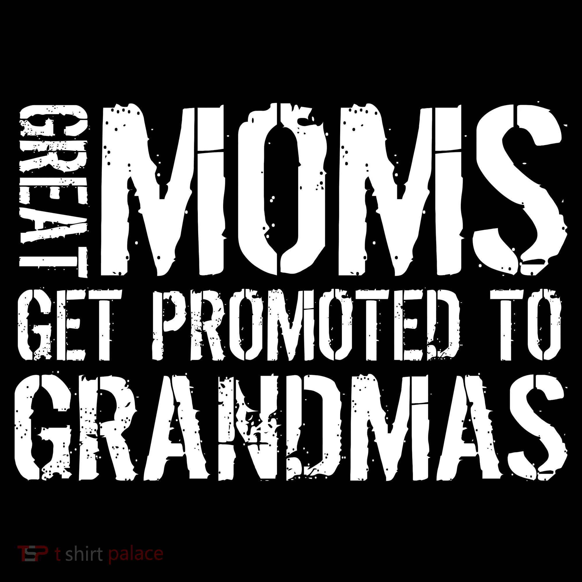 Great Moms Get Promoted To Grandmas Women's Hoodie