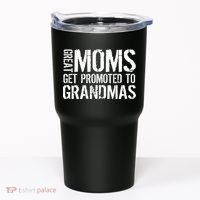 Great Moms Get Promoted To Grandmas Tumbler thumb 0