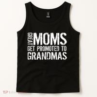 Great Moms Get Promoted To Grandmas Tank Top thumb 2