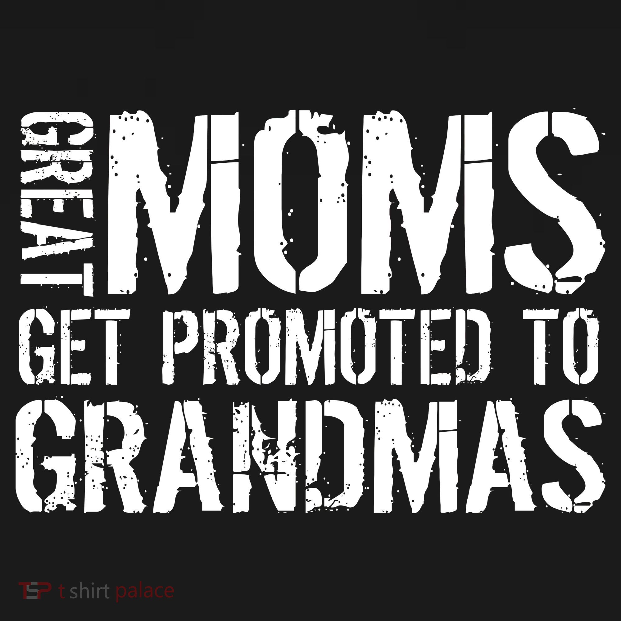Great Moms Get Promoted To Grandmas Tank Top