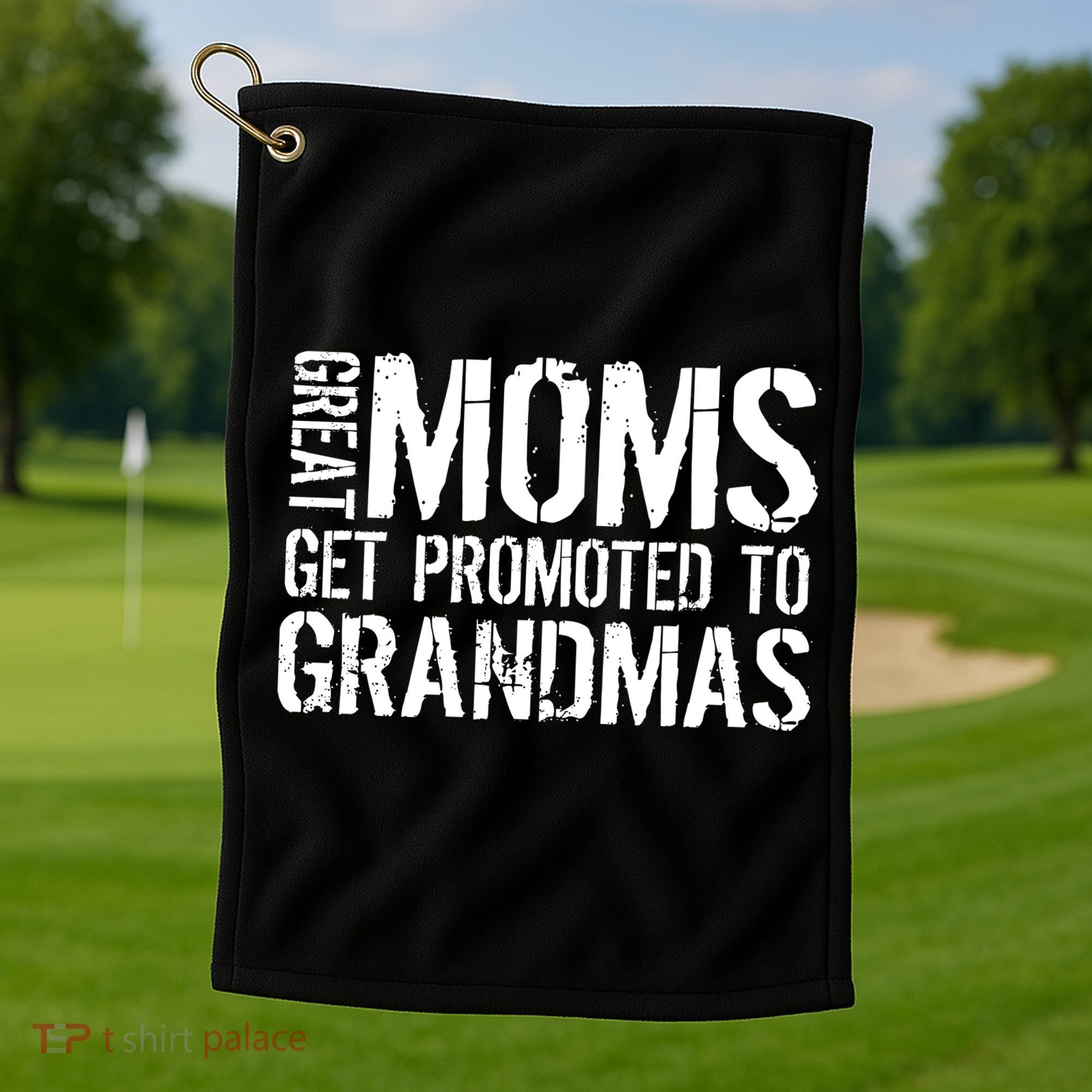 Great Moms Get Promoted To Grandmas Golf Towel