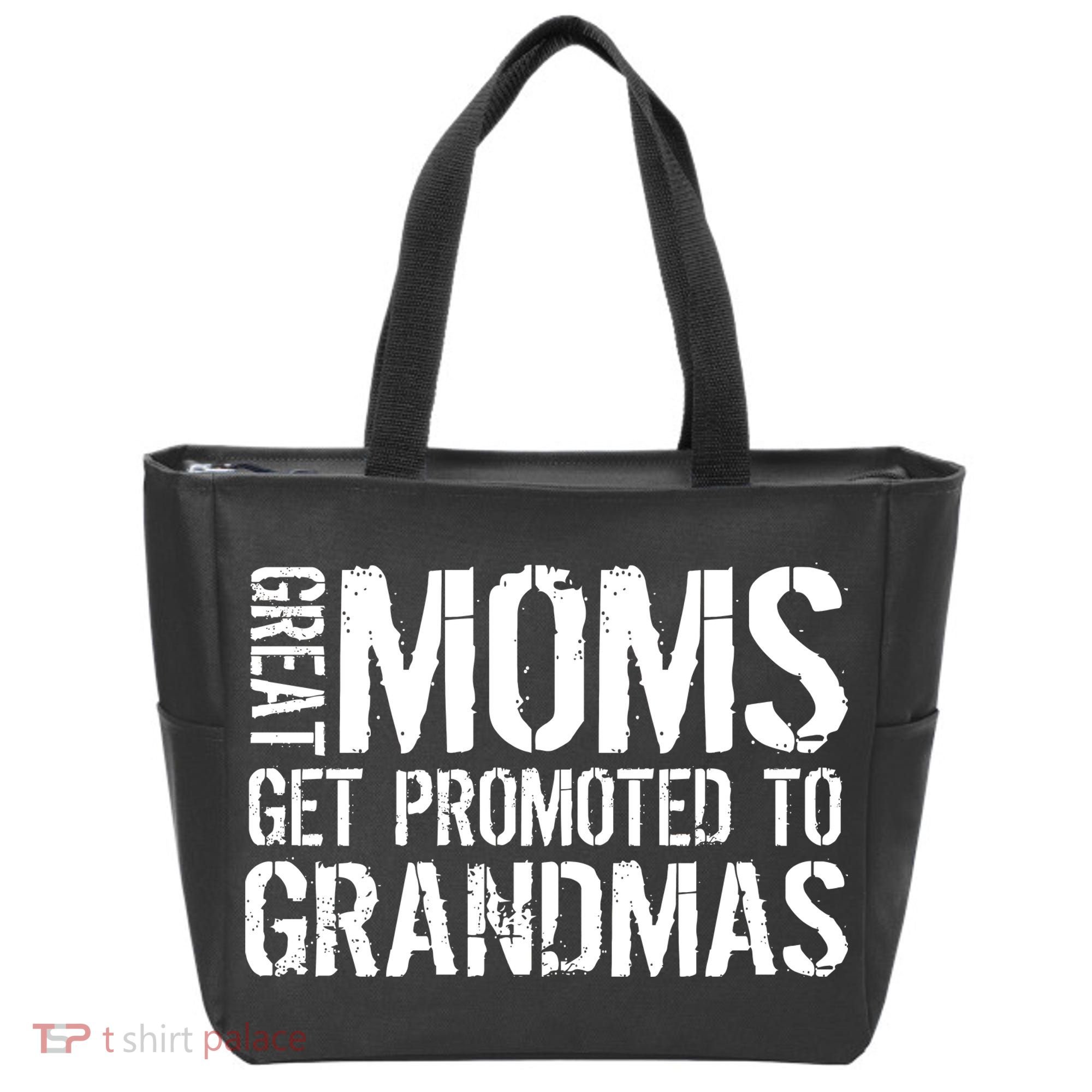 Great Moms Get Promoted To Grandmas Tote Bag
