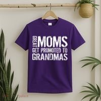 Great Moms Get Promoted To Grandmas T-Shirt thumb 2