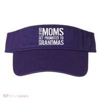 Great Moms Get Promoted To Grandmas Visor thumb 0