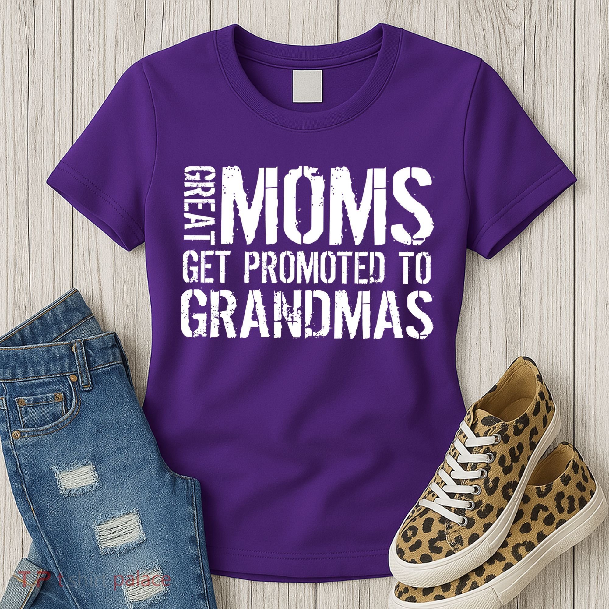Great Moms Get Promoted To Grandmas Women's T-Shirt