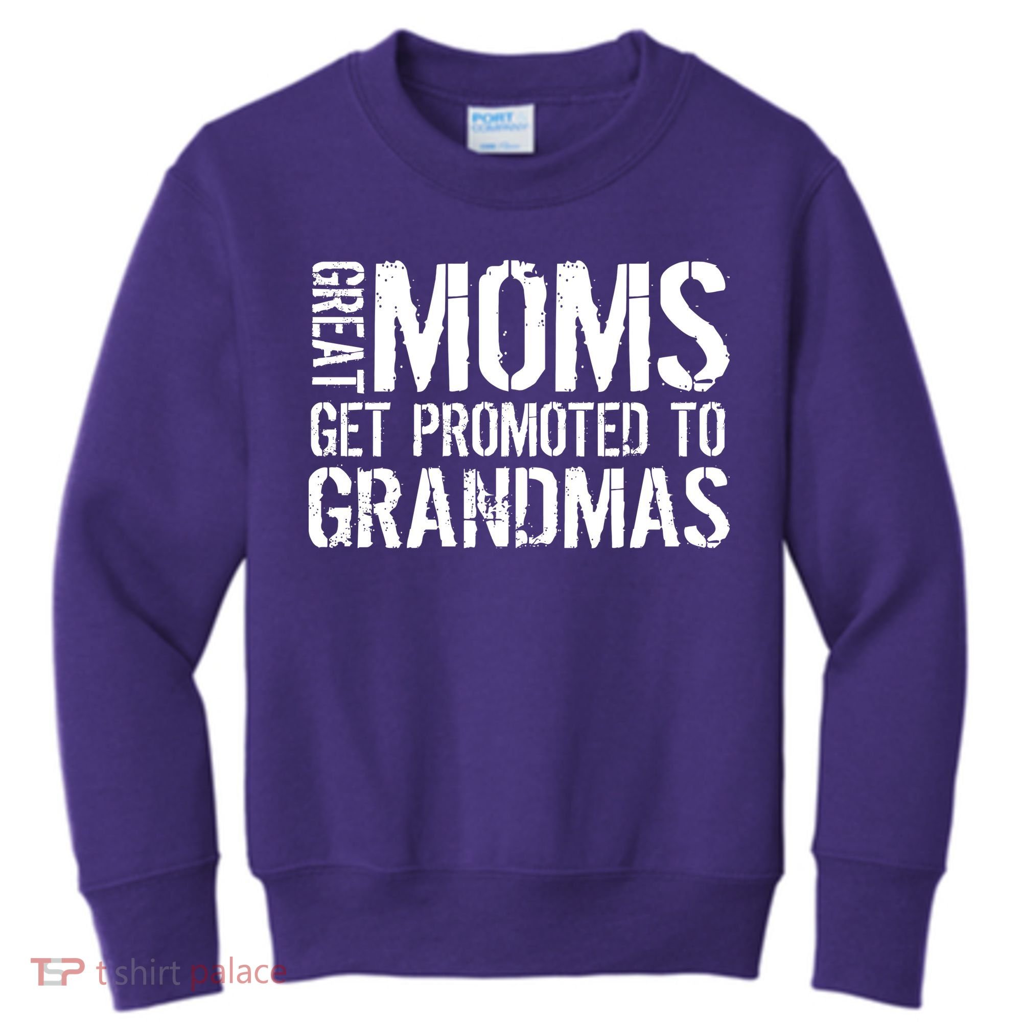 Great Moms Get Promoted To Grandmas Kids Sweatshirt