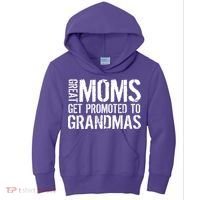 Great Moms Get Promoted To Grandmas Kids Hoodie thumb 0